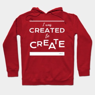 I was created to create Hoodie